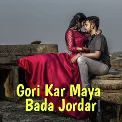 Gori Kar Maya Bada Jordar-CToDXzZmY3o