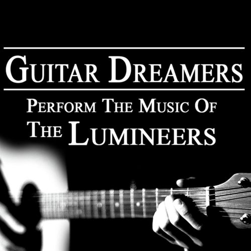 Guitar Dreamers Perform the Music of The Lumineers