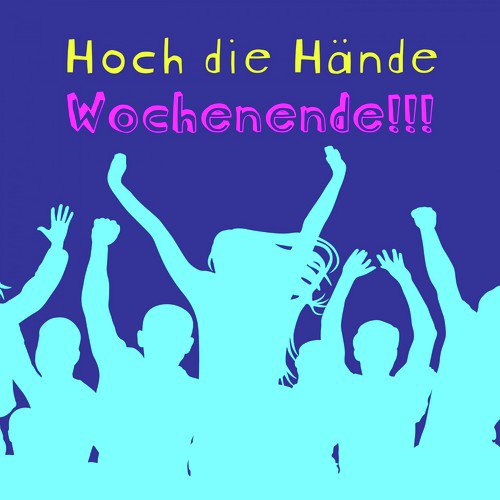 Hoch die Hände Wochenende !!!