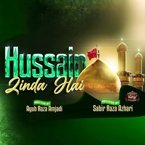 Hussain Zinda Hai