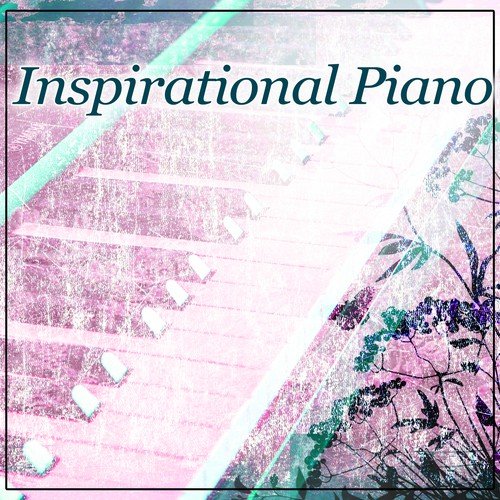 Inspirational Piano – Jazz for Everyone, Inspiring Piano Jazz, Relax Time, Free Your Mind