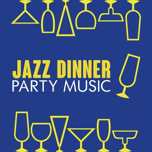 Jazz Dinner Party Music