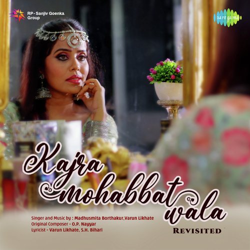 Kajra Mohabbat Wala - Revisited