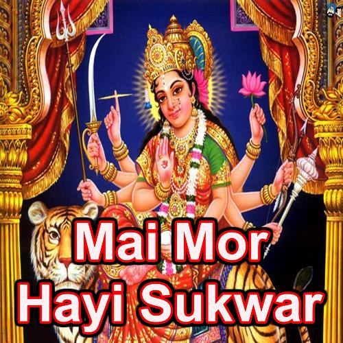 Mai Mor Hayi Sukwar