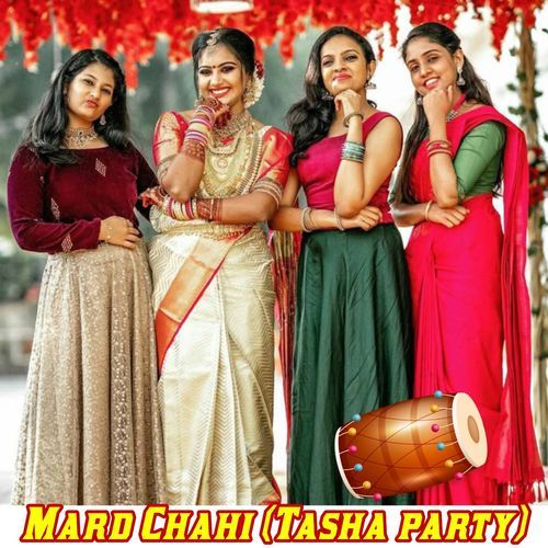 Mard Chahi Tasha Party