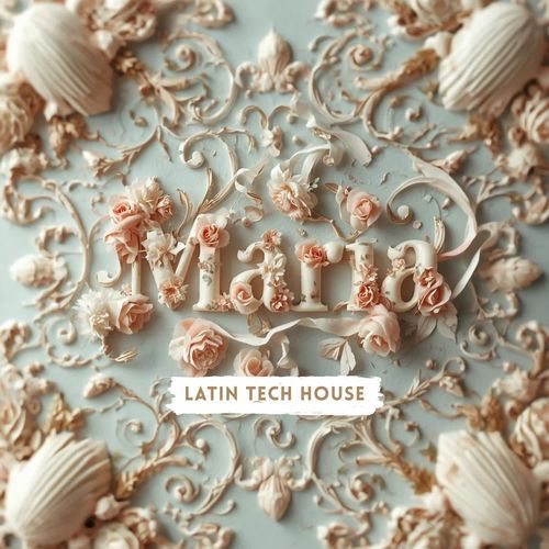 Maria Latin Tech House