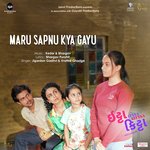Maru Sapnu Kya Gayu (From "Ittaa Kittaa")