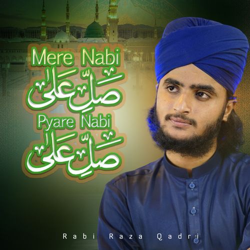 Mere Nabi Salle Ala Pyare Nabi Salle Ala