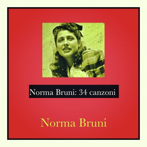 Norma bruni: 34 canzoni