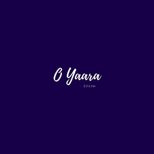 O Yaara