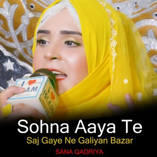 Sohna Aaya Te Saj Gaye Ne Galiyan Bazar