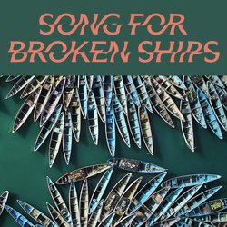 Song for Broken Ships-HwYFAjkAZ0c