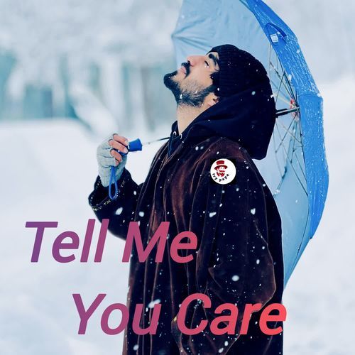 Tell Me You Care