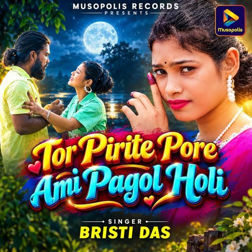 Tor Pirite Pore Ami Pagol Holi