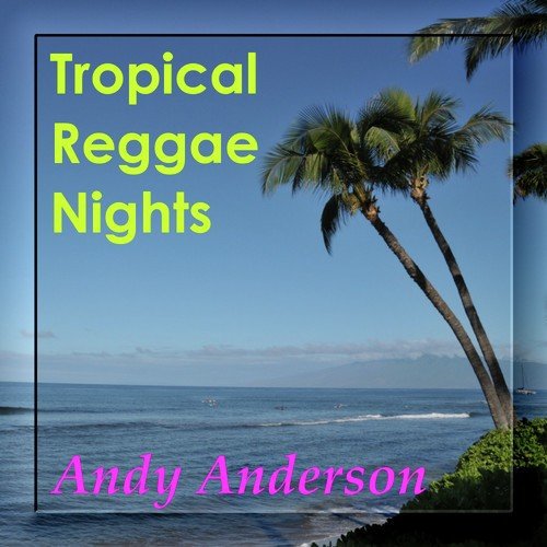 Tropical Reggae Nights (Medleys)