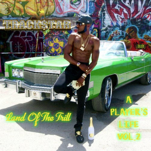 A Player's Life, Vol. 2 Land of the Trill