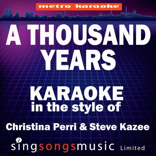A Thousand Years (Part 2) [In the Style of Christina Perri & Steve Kazee] [Karaoke Version] - Single