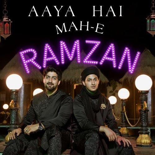 Aaya Hai Mah-E-Ramzan