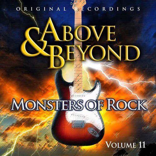 Above and Beyond - Monsters of Rock , Volume  11
