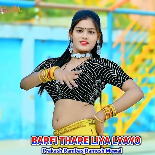 BARFI THARE LIYA LYAYO