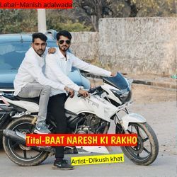 Baat naresh ki rakho-OAUnAgR0Tks