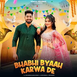 Bhabhi Byaah Karwa De