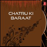 Chatru Ki Baraat