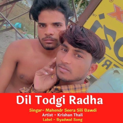 Dil Todgi Radha