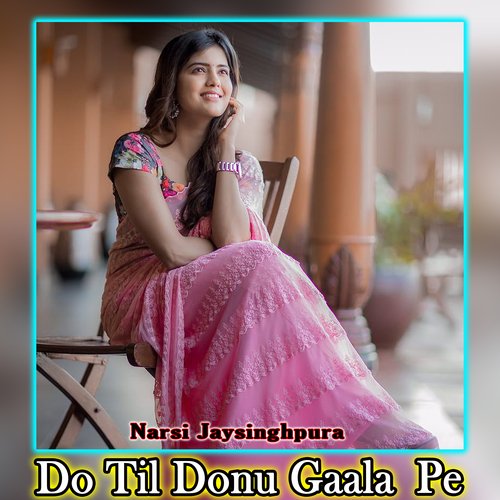 Do Til Donu Gaala Pe