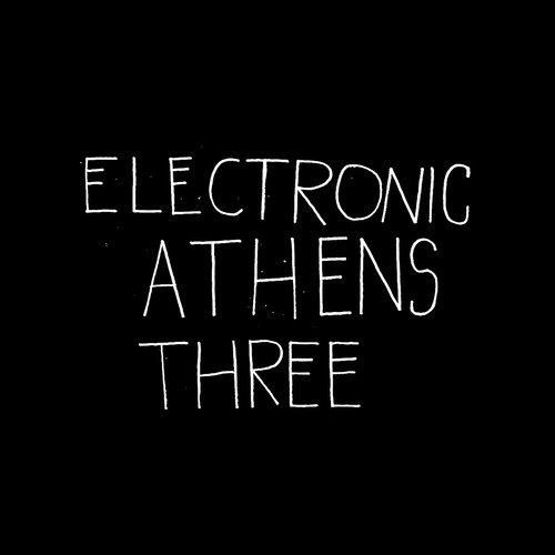 Electronic Athens Three   EP1
