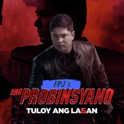 FPJ’s Ang Probinsyano (Tuloy Ang Laban)