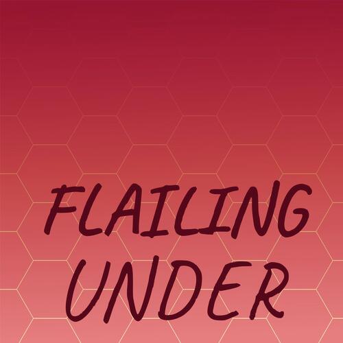 Flailing Under cover art