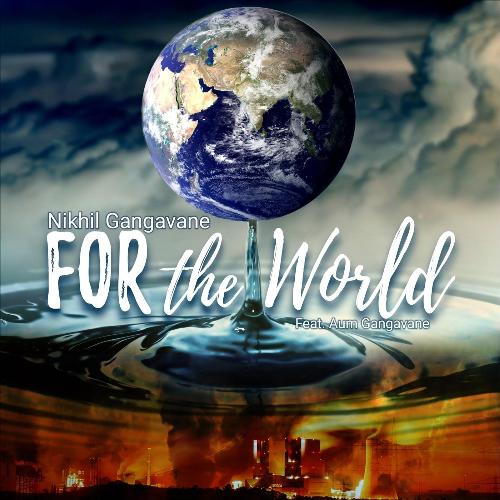 For the World (feat. Aum Gangavane)