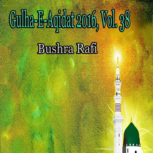 Gulha-e-Aqidat 2016, Vol. 38