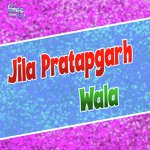 Jila Pratapgarh Wala
