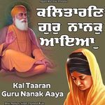 Kal Taaran Guru Nanak Aaya