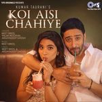 Koi Aisi Chahiye
