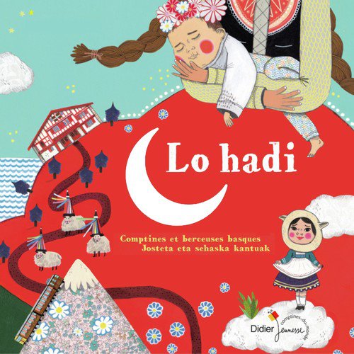 Lo hadi : Comptines et berceuses basques