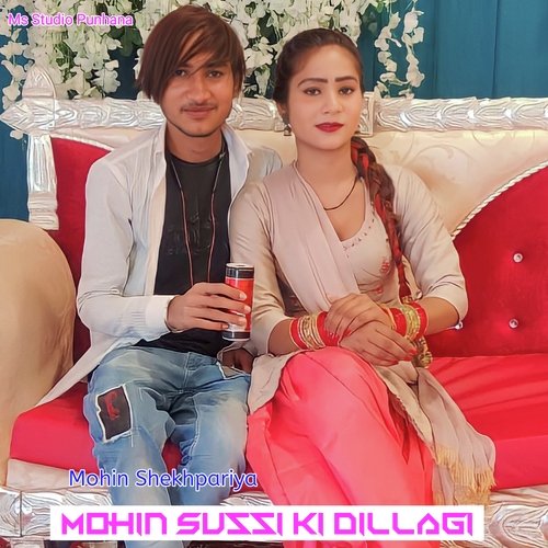 Mohin Sussi Ki Dillagi