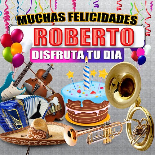 Felicidades a Roberto (Version Norteño)