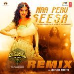 Naa Peru Seesa Remix(Remix By Abhishek Martyn)