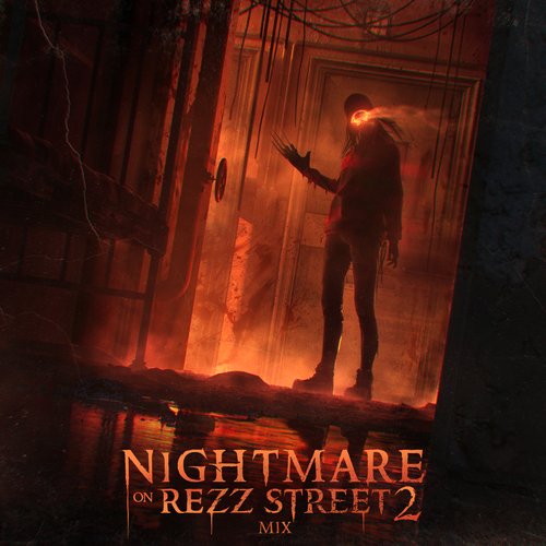 Nightmare On Rezz Street 2 Mix_poster_image