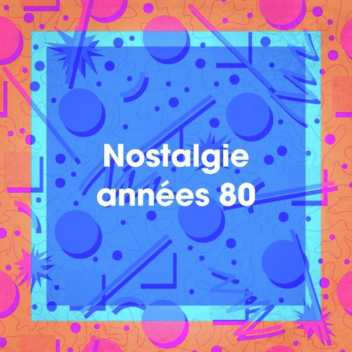 Nostalgie années 80