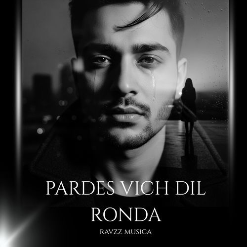 Pardes Vich Dil Ronda