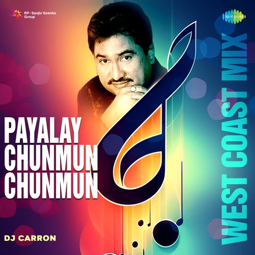 Payalay Chunmun Chunmun - West Coast Mix