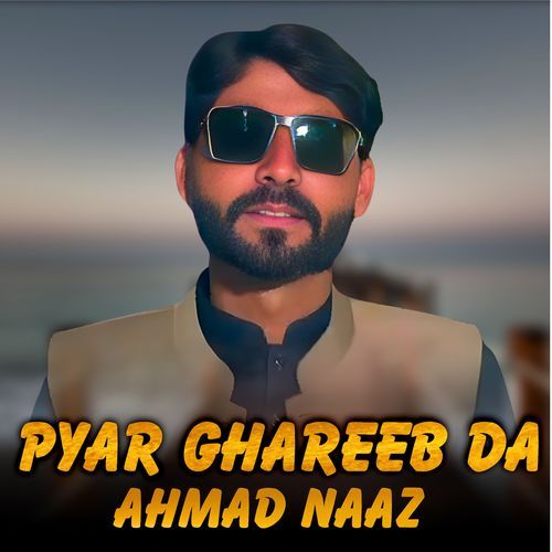 Pyar Ghareeb Da