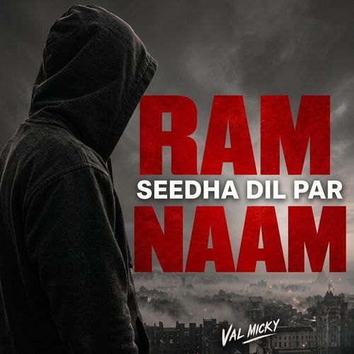 RAM NAAM - SEEDHA DIL PAR