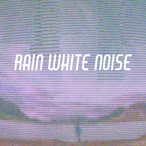Rain White Noise
