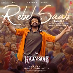 Rebel Saab (From "The Rajasaab") - Tamil