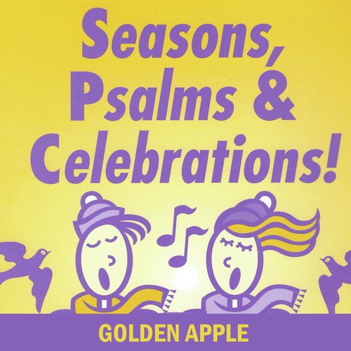 Seasons, Psalms & Celebrations!